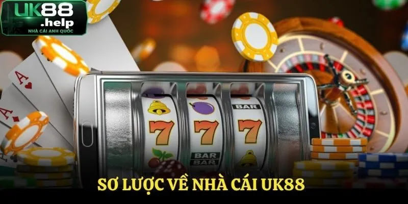 Về Nhà Cái UK88 - Sân Chơi Cá Cược Uy Tín Cho Anh Em 1 Giới thiệu về UK88